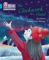 The Clockwork Hand: Band 07/Turquoise - Zoe Clarke - cover