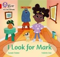 I Look for Mark: Band 02b/Red B - Susan Frame - cover