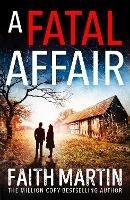 A Fatal Affair - Faith Martin - cover