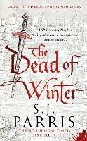 The Dead of Winter: Three Giordano Bruno Novellas - S. J. Parris - cover