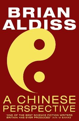 A Chinese Perspective - Brian Aldiss - cover