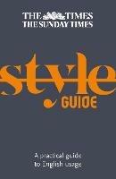 The Times Style Guide: A Practical Guide to English Usage - cover