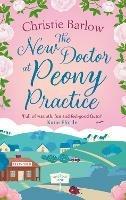 The New Doctor at Peony Practice - Christie Barlow - cover