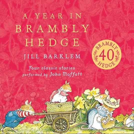 A Year in Brambly Hedge: The gorgeously illustrated children’s classics delighting kids and parents for over 40 years! (Brambly Hedge)