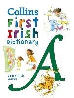 First Irish Dictionary: 500 First Words for Ages 5+ - Collins Dictionaries - cover