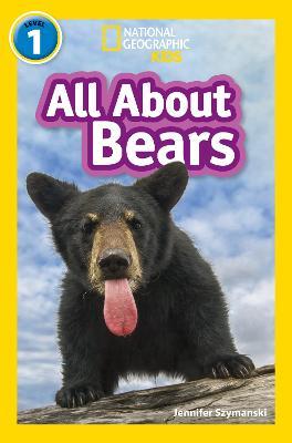 All About Bears: Level 1 - Jennifer Szymanski,National Geographic Kids - cover