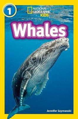Whales: Level 1 - Jennifer Szymanski,National Geographic Kids - cover