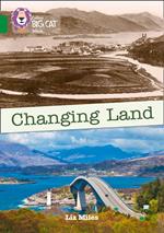 Changing Land: Band 15/Emerald (Collins Big Cat)