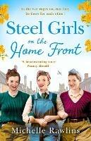 Steel Girls on the Home Front - Michelle Rawlins - cover