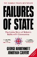 Failures of State: The Inside Story of Britain’s Battle with Coronavirus