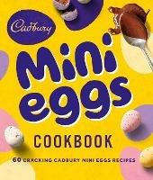 The Cadbury Mini Eggs Cookbook - Cadbury - cover