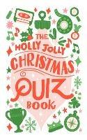 The Holly Jolly Christmas Quiz Book - cover