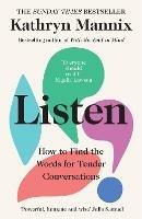 Listen: How to Find the Words for Tender Conversations - Kathryn Mannix - cover