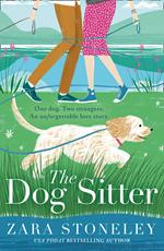 The Dog Sitter (The Zara Stoneley Romantic Comedy Collection, Book 7)