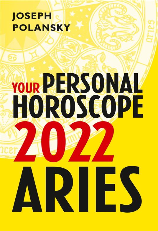 Aries 2022: Your Personal Horoscope