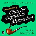 The Adventure Of Charles Augustus Milverton: A Sherlock Holmes Adventure (Argo Classics)