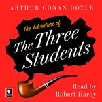 The Adventure of the Three Students: A Sherlock Holmes Adventure (Argo Classics)