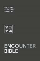 Holy Bible: English Standard Version (ESV) Encounter Bible - Collins Anglicised ESV Bibles - cover