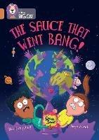 The Sauce That Went Bang!: Band 12/Copper - Abie Longstaff - cover