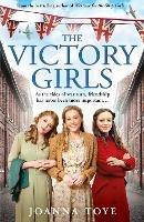 The Victory Girls - Joanna Toye - cover