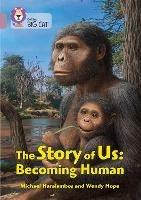 The Story of Us: Becoming Human: Band 18/Pearl - Michael Haralambos,Wendy Hope,Natural History Museum - cover