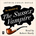 The Adventure of the Sussex Vampire: A Sherlock Holmes Adventure (Argo Classics)