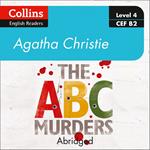 The ABC murders: Level 4 – upper- intermediate (B2) (Collins Agatha Christie ELT Readers)
