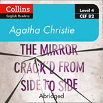 The mirror crack’d from side to side: Level 4 – upper- intermediate (B2) (Collins Agatha Christie ELT Readers)