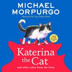 Katerina the Cat and Other Tales from the Farm: A new collection in the children’s illustrated animal adventure series (A Farms for City Children Book)
