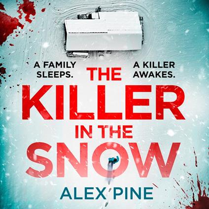 The Killer in the Snow: The new and most chilling British detective crime fiction book you’ll read this year (DI James Walker series, Book 2)