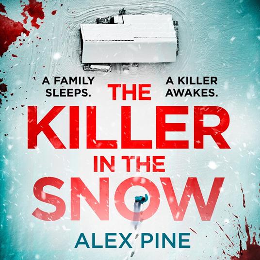The Killer in the Snow: The new and most chilling British detective crime fiction book you’ll read this year (DI James Walker series, Book 2)