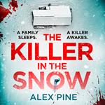 The Killer in the Snow: The new and most chilling British detective crime fiction book you’ll read this year (DI James Walker series, Book 2)