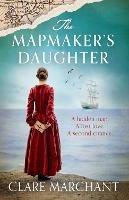 The Mapmaker's Daughter - Clare Marchant - cover