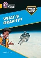 Shinoy and the Chaos Crew: What is gravity?: Band 09/Gold - Isabel Thomas - cover