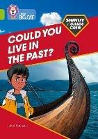 Shinoy and the Chaos Crew: Could you live in the past?: Band 11/Lime