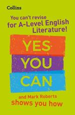 You can’t revise for A Level English Literature! Yes you can, and Mark Roberts shows you how: For the 2023 Exams