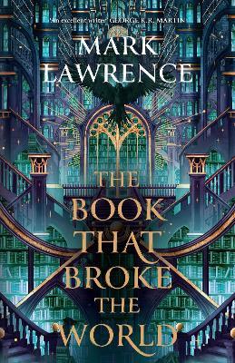 The Book That Broke the World - Mark Lawrence - cover