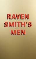 Raven Smith's Men - Raven Smith - cover