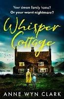 Whisper Cottage - Anne Wyn Clark - cover