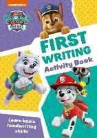 PAW Patrol First Writing Activity Book: Get Set for School! - Collins Preschool - cover