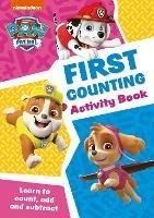 PAW Patrol First Counting Activity Book: Get Set for School! - cover