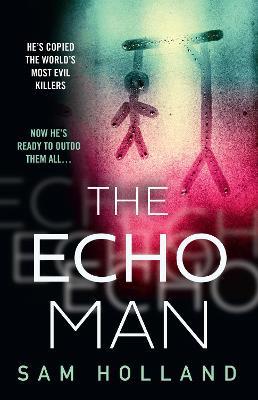 The Echo Man - Sam Holland - cover