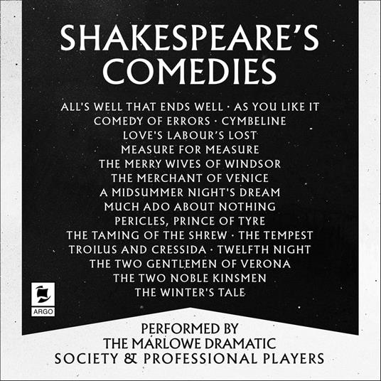 Shakespeare: The Comedies: Featuring All 13 of William Shakespeare’s Comedic Plays (Argo Classics)