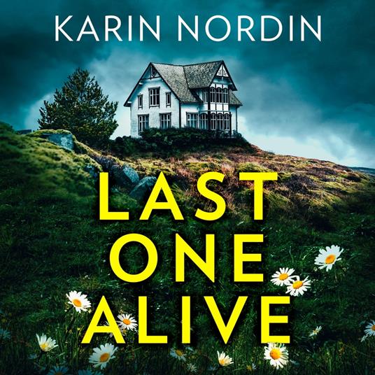 Last One Alive: An addictive and gripping new detective crime thriller (Detective Kjeld Nygaard, Book 2)