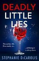 Deadly Little Lies - Stephanie DeCarolis - cover