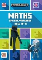 Minecraft Maths Ages 10-11: Official Workbook