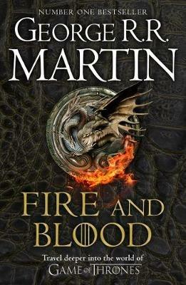 Fire and Blood: The Inspiration for Hbo's House of the Dragon - George R.R. Martin - cover
