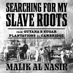 Searching for My Slave Roots