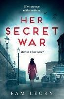 Her Secret War - Pam Lecky - cover