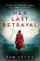 Her Last Betrayal - Pam Lecky - cover
